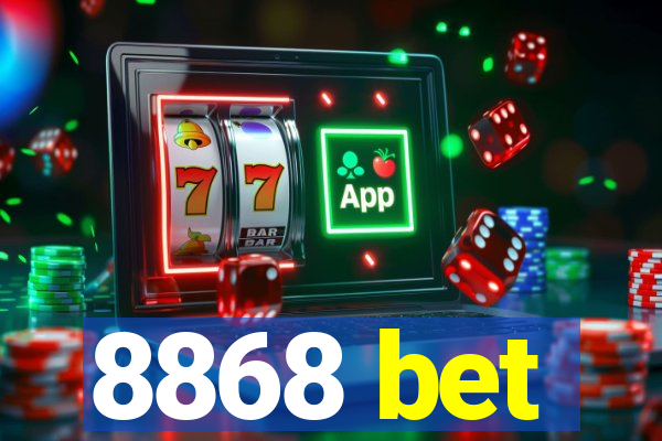 8868 bet